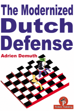 The_Modernized_Dutch_Defense_Adrien_Demuth  | chess book dutch defence
