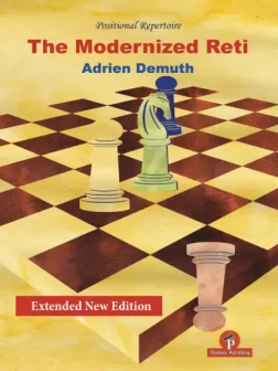 The_Modernized_Reti_Adrien_Demuth | repertoire chess
