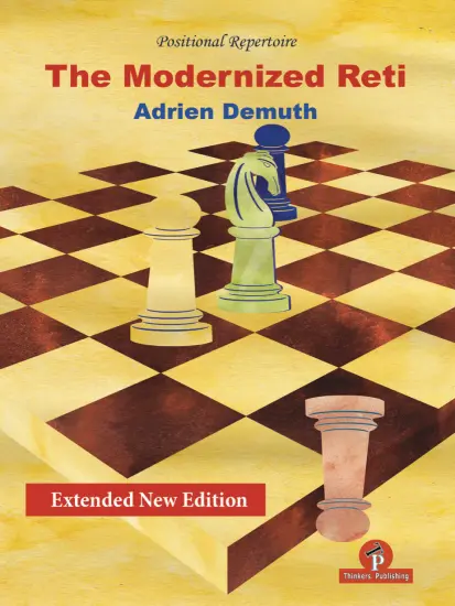 The_Modernized_Reti_Adrien_Demuth The_Modernized_Reti_Adrien_Demuth | repertoire chess