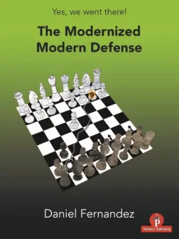 The_Modernized_Modern_Defense_Daniel_Fernandez | chess book variations