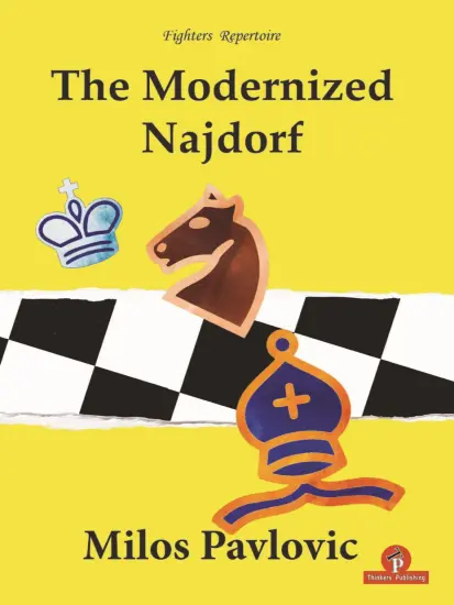 The_Modernized_Najdorf_Milos_Pavlovic The_Modernized_Najdorf_Milos_Pavlovic | chess book opening