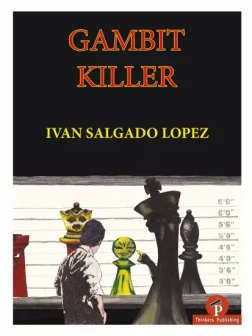 Gambit_Killer_Ivan_Salgado_Lopez | children book chess gambit