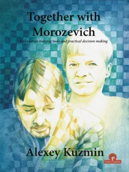 Together_with_Alexander_Morozevich_Alexey_Kuzmin | book chess improvement