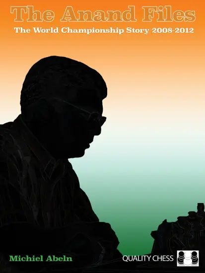 The_Anand_Files_Michiel_Abeln The_Anand_Files_Michiel_Abeln | chess book about strategy