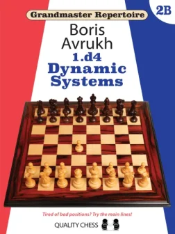 Grandmaster_Repertoire_2B_Dynamic_Systems_Boris_Avrukh | dynamic variations chess