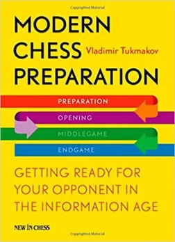 Modern_Chess_Preparation_Getting_Ready_for_Your_Opponent_in_the_Information_Age_Vladimir_Tukmakov | chess book preparation