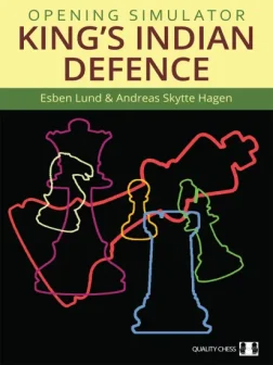 Opening_Simulator_King_s_Indian_Defence_Esben_Lund_Andreas_Skytte_Hagen | Indian Defence chess book