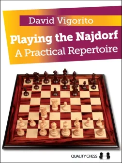 Playing_the_Najdorf_A_Practical_Repertoire_David_Vigorito | chess sicilian opening