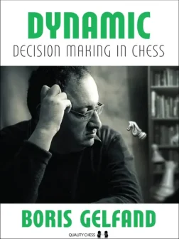 Dynamic_Decision_Making_in_Chess_Boris_Gelfand | Chess improvement book