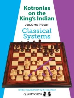 Kotronias_on_the_King_s_indian_Classical_Systems_Vassilios_Kotronias| chess classical systems