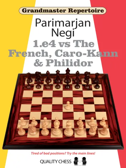 Grandmaster_Repertoire _1_e4_vs_The_French_Caro_Kann_and_Philidor_Parimarjan_Negi Grandmaster_Repertoire _1_e4_vs_The_French_Caro_Kann_and_Philidor_Parimarjan_Negi| chess white initiative
