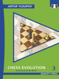 Chess_Evolution_3_Mastery_Artur_Yusupov | yusupov grandmaster top