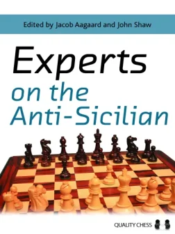 Experts_on_the_Anti_Sicilian_Jacob_Aagaard_John_Shaw_editors | chess sicilian opening