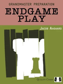 Grandmaster_Preparation_Endgame_Play_Jacob_Aagaard | chess win positions endgames