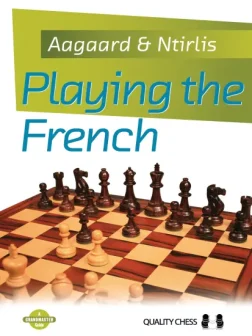 Playing_the_French_Jacob_Aagaard_Nikolaos_Ntirlis | chess defence black