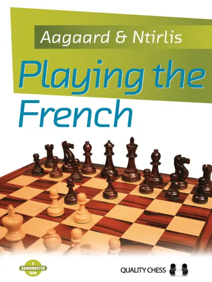 Playing_the_French_Jacob_Aagaard_Nikolaos_Ntirlis Playing_the_French_Jacob_Aagaard_Nikolaos_Ntirlis | chess defence black