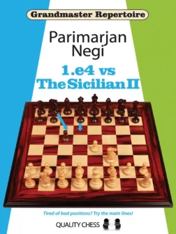 Grandmaster_Repertoire_1_e4_vs_The_Sicilian_II_Parimarjan_Negi | 1e7 vs sicilian chess