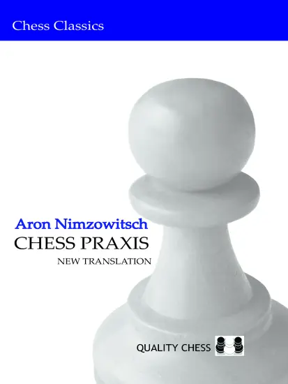 Chess_Praxis_Aron_Nimzowitsch | nimzowitsch system ideas