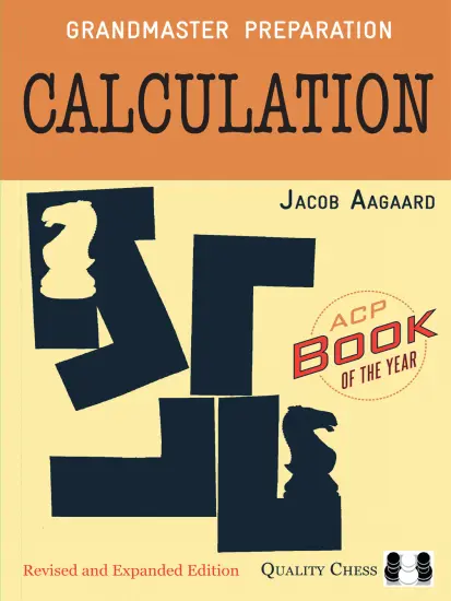 Grandmaster_Preparation_Calculation_Jacob_Aagaard Grandmaster_Preparation_Calculation_Jacob_Aagaard | chess variation order