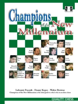 Champions_of_the_New_Millennium_Ftacnik_Kopec_Browne | chess games collection