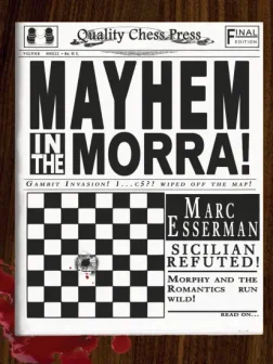 Mayhem_in_the_Morra_Marc_Esserman | chess sicilian white