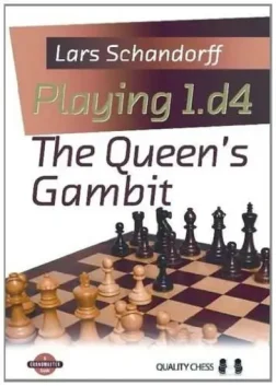 Playing_1_d4_The_Queen_s_Gambit_Lars_Schandorff | Queens gambit chess book