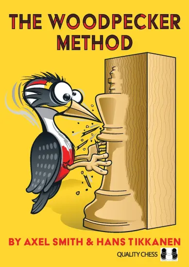 The_Woodpecker_Method_Axel_Smith_Hans_Tikkanen | Method Woodpecker Chess