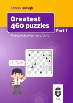 Greatest_460_Puzzles_Csaba_Balogh | chess patterns puzzles