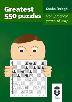 Greatest 550 Puzzles- Csaba Balogh | Chess Puzzles Book