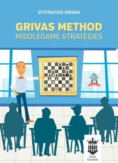 Grivas_Method_Efstratios_Grivas | middlegame chess book