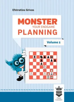 Monster_Your_Endgame_Planning_Volume_2_Efstratios_Grivas | book chess endgames