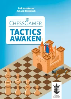 Tactics_awaken_Faik_Aleskerov_Arkadij_Naiditsch | Chess Book Tactics