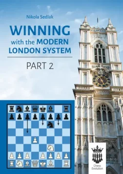 Winning_with_the_Modern_London_System_Part_2_Nikola_Sedlak | Book Chess Variations