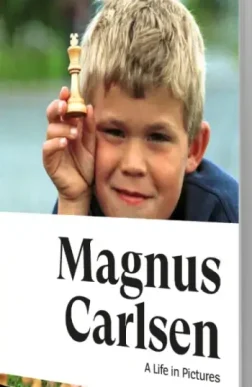 Magnus Carlsen_ A life in pictures | Chess books