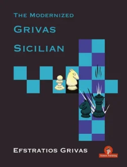 The Modernized Grivas Sicilian - Efstratios Grivas | Chess books