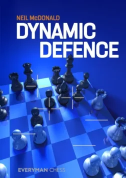 DYNAMIC DEFENCE | Chess books about defence