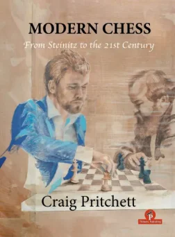 Modern Chess– From Steinitz to the 21st Century | Books about chess