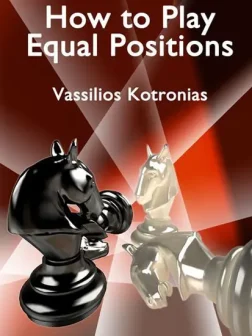 How to Play Equal Positions | Chess Books